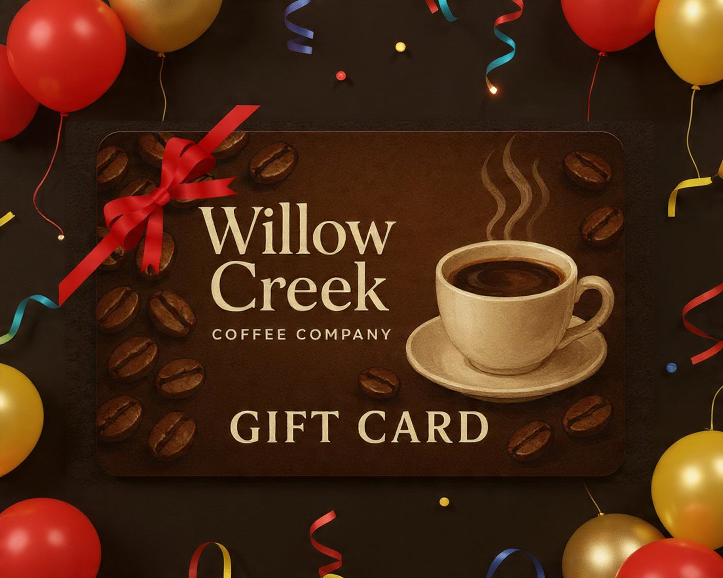 Willow Creek Coffee Company Gift Card